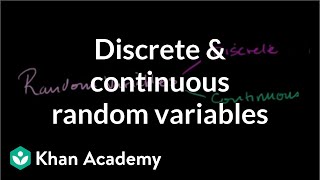 Discrete and continuous random variables  Probability and Statistics  Khan Academy [upl. by Anelam]