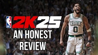 NBA 2K25 An Honest Review [upl. by Oiziruam]