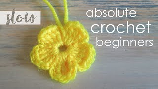 How To Crochet a Simple Flower  Absolute Beginners [upl. by Cence]