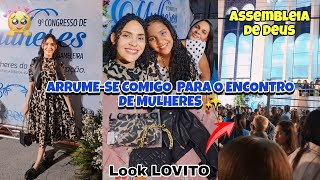 ARRUMESE COMIGO PARA CULTO ENCONTRO DE MULHERES LOOK COMPLETO DA LOVITO ❤️✨️ [upl. by Amice502]