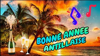 Bonne Année antillaise 2023🎁 Meilleurs Voeux 2023 🎄 [upl. by Grogan]