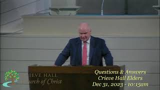 Questions amp Answers  Crieve Hall Elders  Dec 31 2023  1015am [upl. by Kass]