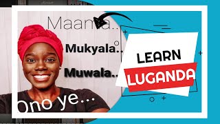 LEARN LUGANDA  quotFamilyquot Part 3 [upl. by Ellene]