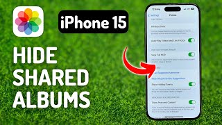 How to Hide Shared Albums From Photos App on iPhone 15 Pro  Full Guide [upl. by Hako498]