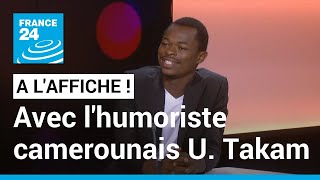 quotCitoyen lambdaquot  lhumoriste camerounais Ulrich Takam à la conquête du public français [upl. by Arleta221]