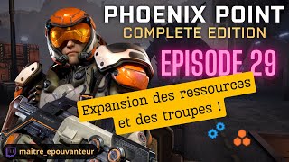 PHOENIX POINT GAMEPLAY FULL FR EP29 Expansion des ressources et des soldats [upl. by Bringhurst]