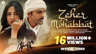 ZEHER MOHABBAT AFSANA KHAN ft TAHA SHAH BADUSSHA amp SONAL CHAUHAN LAKSHYAY SIDDHARTH ADYAH MUSIC [upl. by Nimesay]