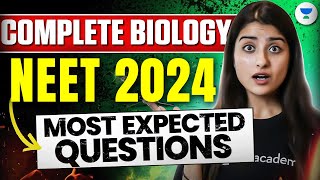 NEET Biology Most Expected Questions 2024  Paper यहीं से फ़सेगा  Seep Pahuja [upl. by Tankoos]