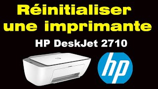 Comment réinitialiser une imprimante HP Deskjet 2710 [upl. by Adnorat485]