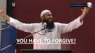 You Have to Forgive  Very Powerful Speech  Mohamed Hoblos [upl. by Eilrac]