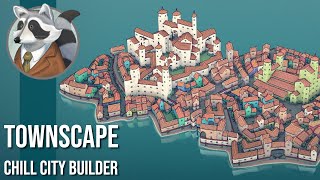 Lets Try The Chill City Builder  Townscape [upl. by Berlauda]