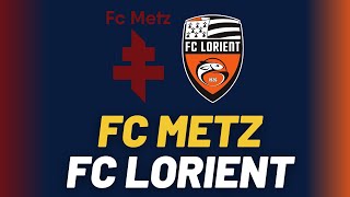 LIVE MATCH 🔴 FC METZ  FC LORIENT 🔴  LE CHOC DE LA 5ᵉ JOURNÉE DE LIGUE 2  FCM vs FCL [upl. by Daegal]