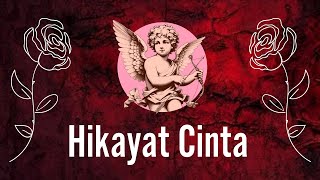 Hikayat Cinta  Musikalisasi Puisi [upl. by Amarillis]