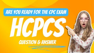 HCPCS Coding Question Are you ready for the CPC exam [upl. by Now]