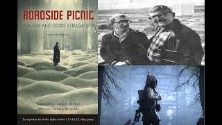 Roadside Picnic  Introduction by the Strugatsky Brothers Part I [upl. by Hoisch14]