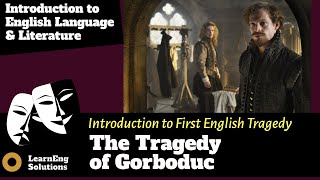 The Tragedy of Gorboduc by Thomas Nortan and Sackville  An Introduction to First English Tragedy [upl. by Xineohp]