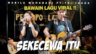 SEKECEWA ITU ANGGA CANDRA  NABILA MAHARANI FT TRI SUAKA [upl. by Trautman]