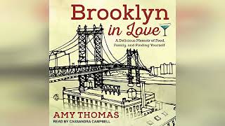 Review Brooklyn in Love A Delicious Memoir of Food Family and Finding Yourself  by Amy Thomas [upl. by Chirlin851]