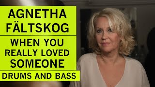 Agnetha Fältskog ABBA  When You Really Loved Someone Drums And Bass  A Version [upl. by Marks]