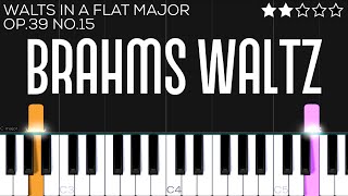 Brahms  Waltz in A Flat Major Op 39 No 15  EASY Piano Tutorial [upl. by Annahavas]