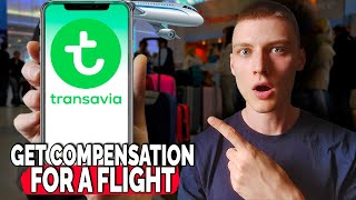 How to Claim Compensation for a Delayed or Canceled Transavia Airlines Flight  Simple Guide [upl. by Reprah]