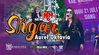 AUREL OKTAVIA  SIGAR  NEW MONATA  LIVE NGANTANG MALANG [upl. by Isyak912]