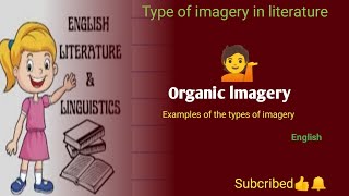 Organic Imagery  explained in detail [upl. by Ajdan]