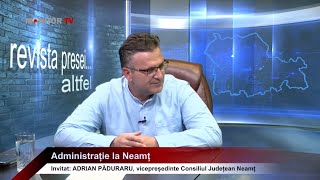 ADRIAN PĂDURARU vicepreședinte CJ Neamț  Revista Presei Altfel  19062024 [upl. by Bolanger]