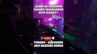 ¡Como se pusieron cuando escucharon este clásico🥵 Chayanne  Torero guzmandj Remix [upl. by Eirolam312]