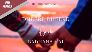 Dheere Dheere Pyar Ko Badhana Hai  Unplugged Cover [upl. by Anitteb]