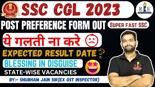 SSC CGL 2023 Post preference form out🔥 Statewise vacancies Blessing in disguise 🤝❤️ [upl. by Aletta]