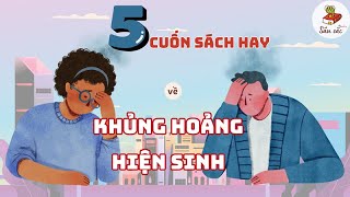 5 cuốn sách hay về KHỦNG HOẢNG HIỆN SINH  Dr Sâu đọc gì  Sâu Sắc Radio [upl. by Mezoff]