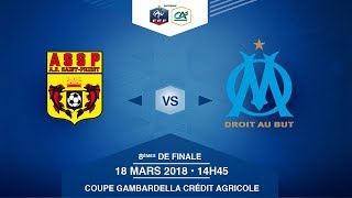 COUPE GAMBARDELLACA 8es de Finale  AS SaintPriest  OM  Dimanche 18 Mars à 14h45 [upl. by Redla]