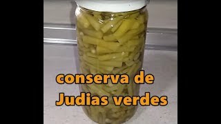 Conserva de judias verdes o habicholillas  La cocina de Isa [upl. by Yanffit]