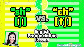 quotshquot ʃ vsquotchquot tʃ  English Pronunciation Lesson [upl. by Idoj725]