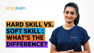 Hard Skill Vs Soft Skill Whats The Difference  Personality Development Training  Simplilearn [upl. by Drisko]