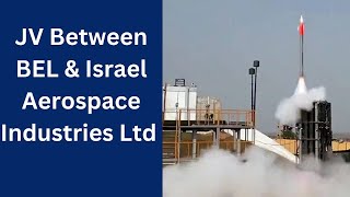 JV Between BEL amp Israel Aerospace Industries Ltd  BEL Share Latest News stocksynergy [upl. by Selrahcnhoj500]