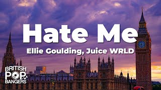 Ellie Goulding Juice WRLD  Hate Me Lyrics [upl. by Iormina240]