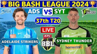 🔴Live Sydney Thunder vs Adelaide Strikers  ADS vs SYT Live 37th Match T20 Big Bash League 2024 [upl. by Axela]