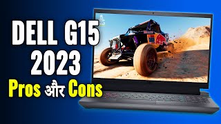 Dell G15 5530 के Pros and Cons ₹8X999 Me Best Gaming Laptop  Tech Report [upl. by Valentia]