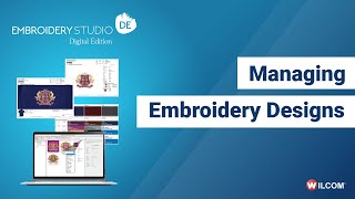 Managing Embroidery Designs in Wilcoms EmbroideryStudio Digital Edition [upl. by Mei]