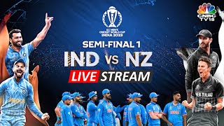 LIVE India Vs New Zealand SemiFinals  ICC World Cup Match in Mumbai  IND VS NZ Live Score  N18L [upl. by Jard]