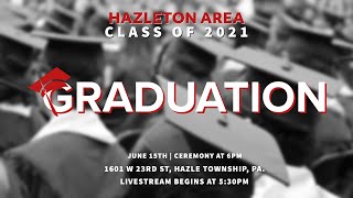 Hazleton Area Graduation Ceremony 2021 [upl. by Babette]