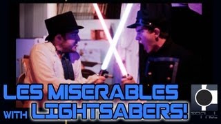 Les Miserables with LIGHTSABERS Star WarsLes Miz epic mashup battle [upl. by Argyle]