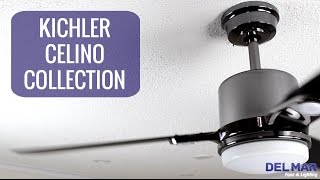 Kichler Celino Ceiling Fan Collection [upl. by Bruner]