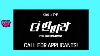 KBS X JYP Entertainment THE ENTERTAINER Global AuditionNew Variety Audition Show [upl. by Htiaf]