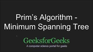 Prims Algorithm for MSTwith Code Walkthrough  GeeksforGeeks [upl. by Dlonyar]