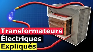 Les Transformateurs Électriques Expliqués [upl. by Herby]