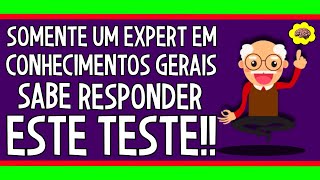 18 PERGUNTAS QUE SOMENTE UM EXPERT EM CONHECIMENTOS GERAIS SABE RESPONDER  NOVO QUIZ [upl. by Kapeed]