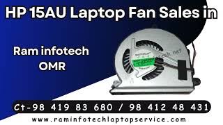 HP 15AU Laptop Fan Sales Replacement Price in Chennai near by Ram infotech OMR hplaptop laptopfan [upl. by Atteynek336]